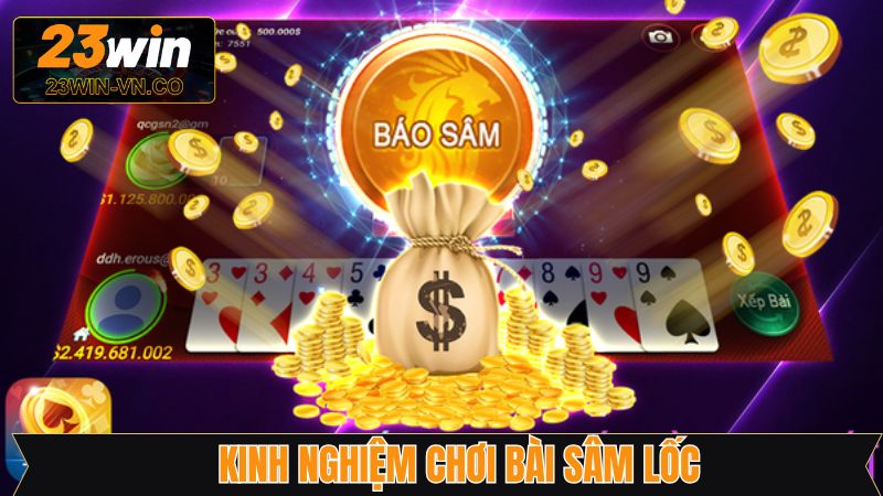 Bí quyết nên áp dụng khi trải nghiệm sâm lốc