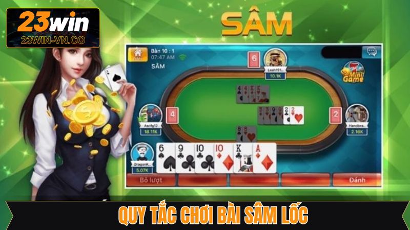 Quy tắc trải nghiệm Sâm lốc cơ bản nhất