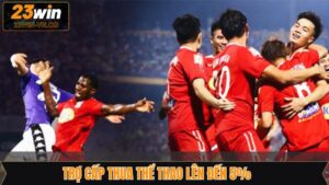 Trợ Cấp Thua Thể Thao Lên Đến 5% - Hoàn Tiền Khủng Tại 23Win